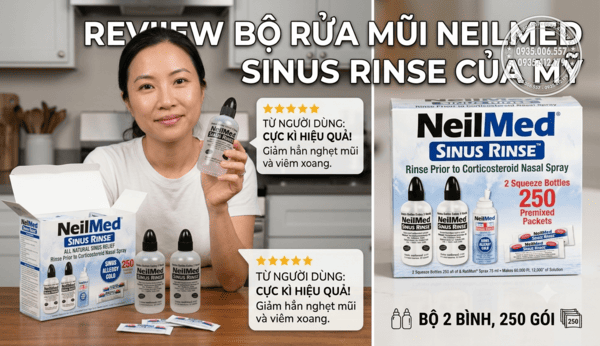 Review bộ rửa mũi NeilMed Sinus Rinse của Mỹ từ người dùng