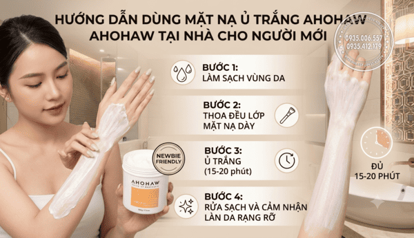 Mặt nạ ủ trắng Ahohaw cách sử dụng hiệu quả tại nhà cho người mới